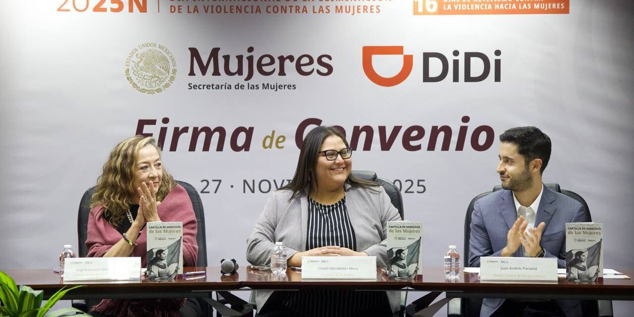 DiDi y Secretaría de las Mujeres firman convenio en México